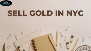 Free PPT - Sell Gold In NYC  The Precious Metal Group