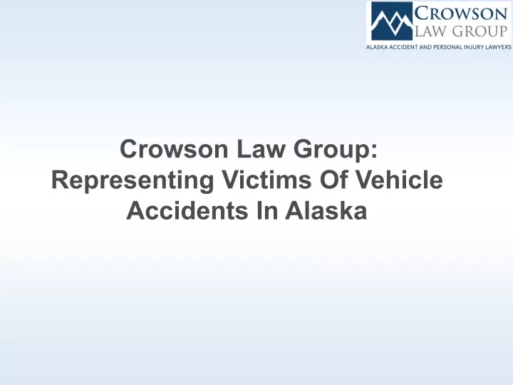 crowson law group representing victims of vehicle