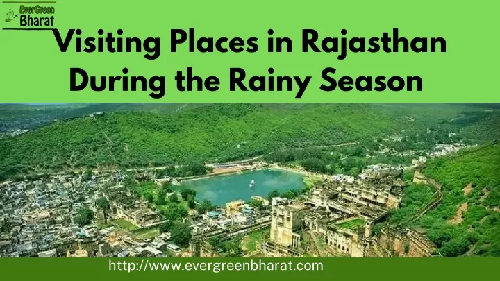 visiting places in rajasthan during the rainy