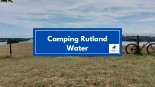 Camping Rutland Water