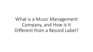 What is a Music Management Company, and How Is It Different from a Record Label