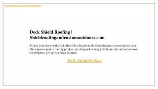 Deck Shield Roofing  Shieldroofingandcustomoutdoors.com