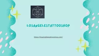 Tattoo Consultation Los Angeles | Losangelestattooshop.com