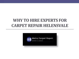 Hire Well Known Experts For Carpet Repair Helensvale