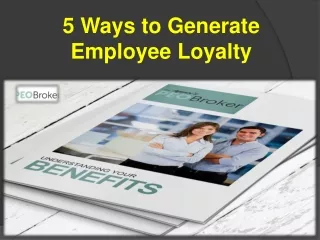 5 Ways to Generate Employee Loyalty