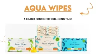 Choose Aqua Wipes to Hydrate and Soothe Your Child's Skin!