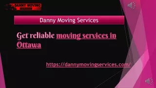 Get Best Movers and Packing Services in Ottawa- Danny Moving Service