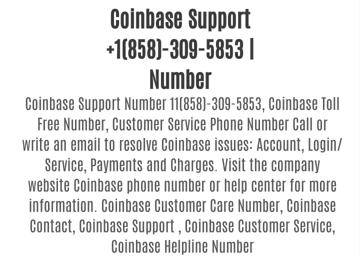 coinbase support 1 858 309 5853 number free