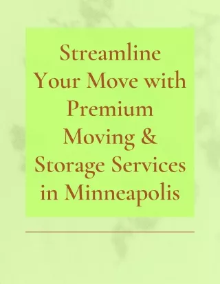Streamline Your Move with Premium Moving & Storage Services in Minneapolis