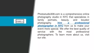 Hire a Professional Photographer in Nyc  Photostudio308.com