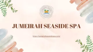 Massage In Jumeirah | Jumeirahseasidespa.com