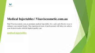 Medical Injectables  Visaviscosmetic.com.au