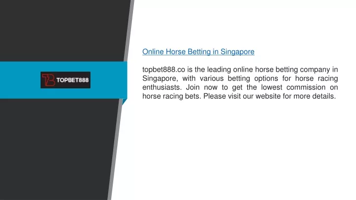 online horse betting in singapore topbet888