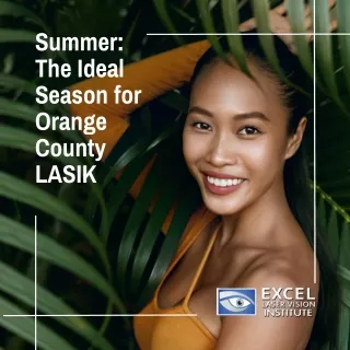 consider Orange County lasik during summer (instagram)
