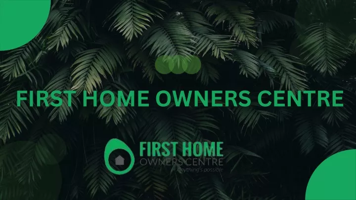 first home owners centre