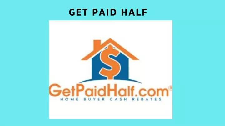 get paid half