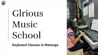 Keyboard Classes in Matunga | Glorious music school
