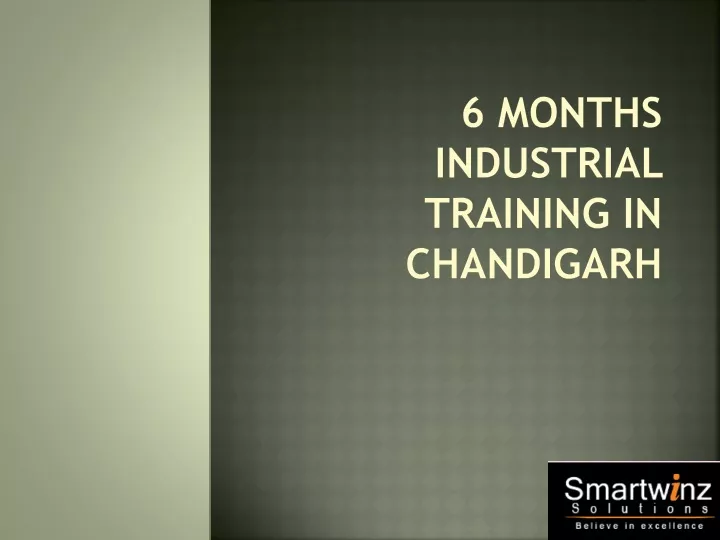 6 months industrial training in chandigarh