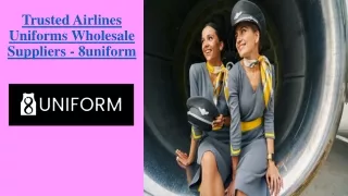 Renowned Airlines Uniforms Manufacturer and Supplier - 8uniform