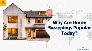 Why Are Home Swappings Popular Today?