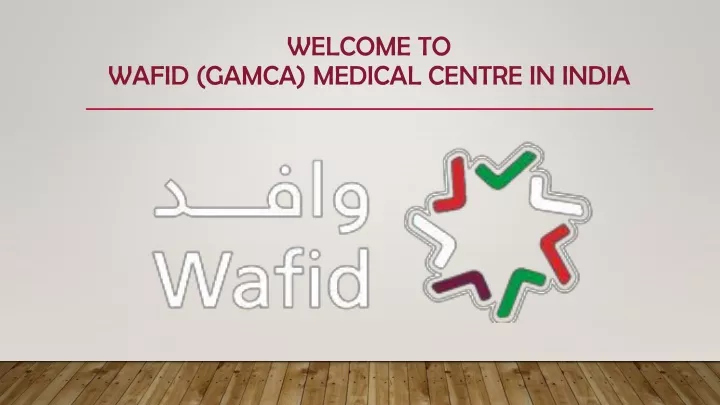 welcome to wafid gamca medical centre in india