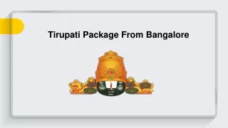 Tirupati Darshan Package The Best Way to Explore the Temple and the City