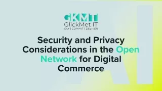 Security and Privacy Considerations in the Open Network for Digital Commerce