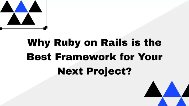 why ruby on rails is the best framework for your