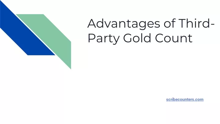 advantages of third party gold count