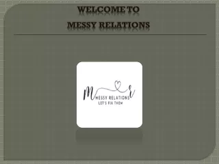 welcome to messy relations