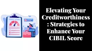The Ultimate Guide to Elevating Your CIBIL Score: Expert Strategies Revealed