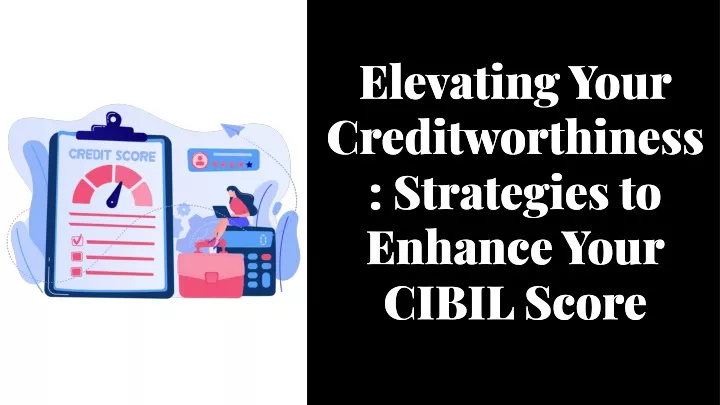 elevating your creditworthiness strategies