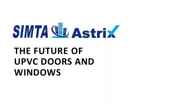 the future of upvc doors and windows