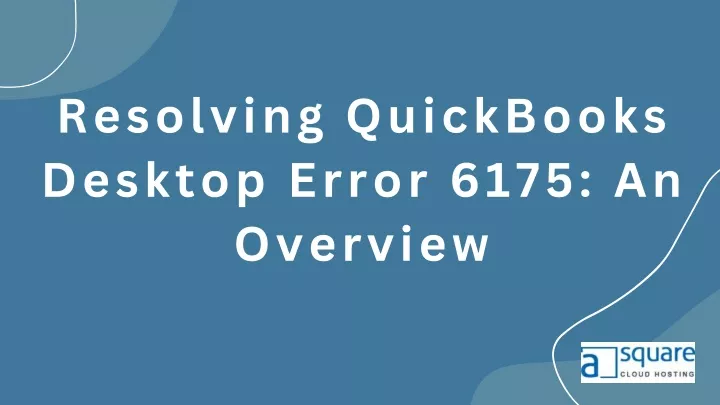 resolving quickbooks desktop error 6175