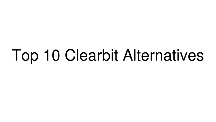 top 10 clearbit alternatives