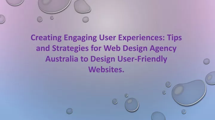 creating engaging user experiences tips