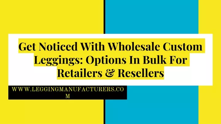 get noticed with wholesale custom leggings options in bulk for retailers resellers