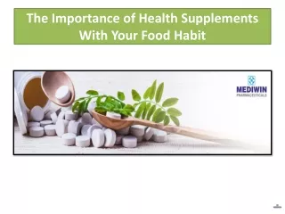 The Importance of Nutraceutical Products With Your Food Habit