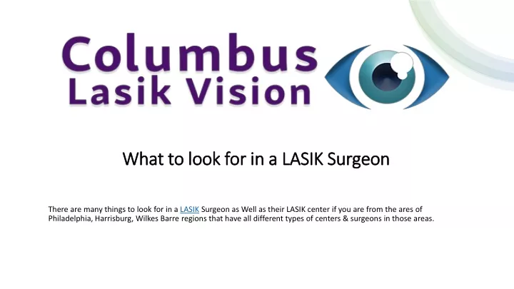 what to look for in a lasik surgeon