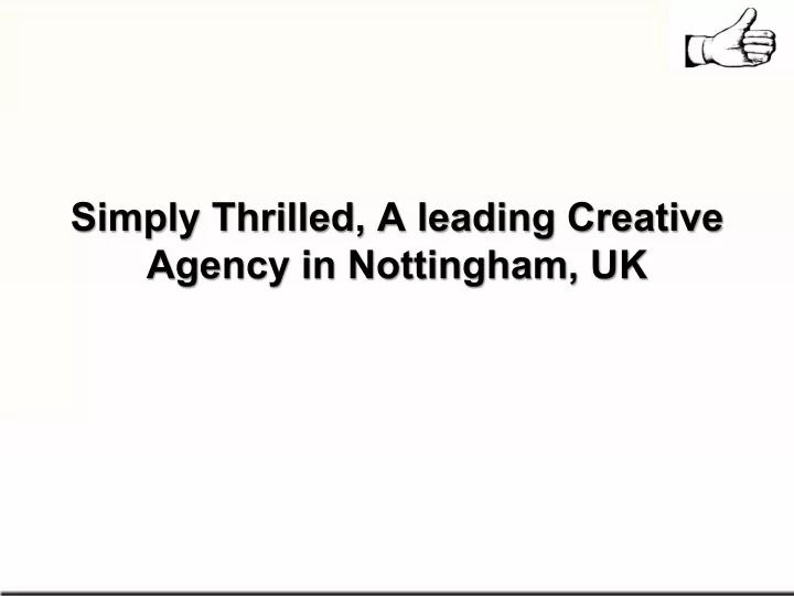 simply thrilled a leading creative agency