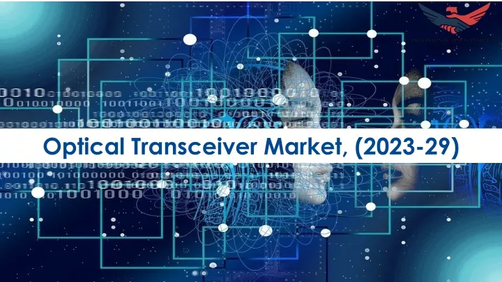 optical transceiver market 2023 29