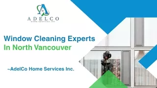Window Cleaning Experts In North Vancouver