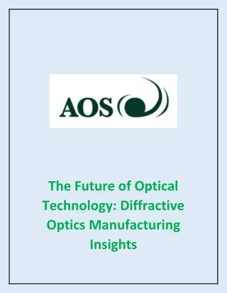 The Future of Optical Technology: Diffractive Optics Manufacturing Insights