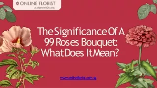 The Significance Of A 99 Roses Bouquet What Does It Mean