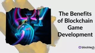 Empowering Gaming Innovation: The Blockchain Game Developer
