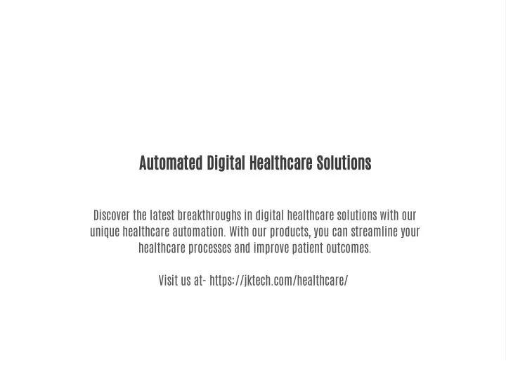 automated digital healthcare solutions