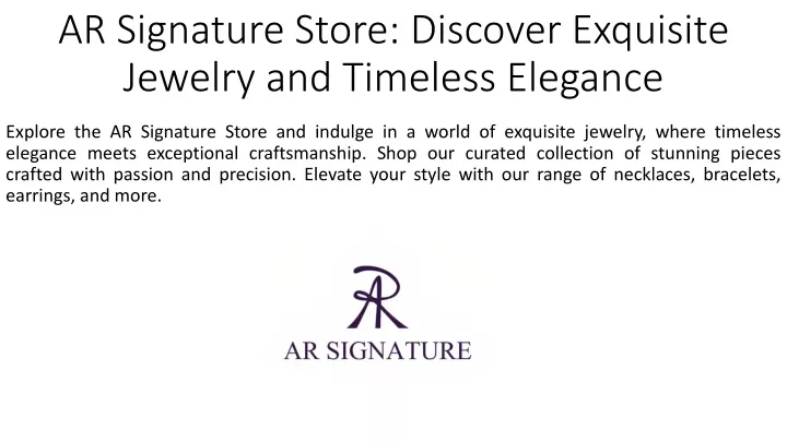 ar signature store discover exquisite jewelry and timeless elegance