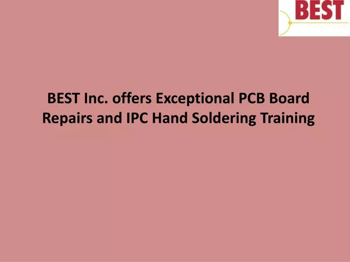 best inc offers exceptional pcb board repairs