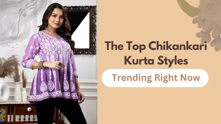 the top chikankari kurta styles