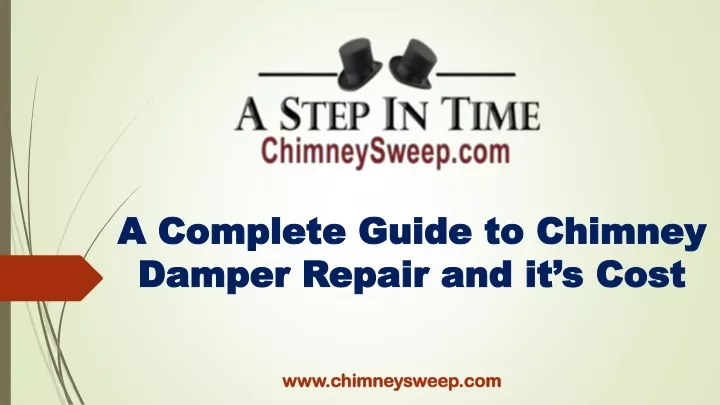 a complete guide to chimney damper repair and it s cost